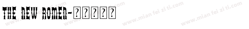 THE NEW ROMEN字体转换